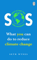 SOS : What you can do to reduce climate change - simple actions that make a difference-9781529105896