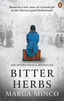 Bitter Herbs : Based on a true story of a Jewish girl in the Nazi-occupied Netherlands-9781529106497