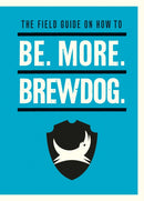 Be. More. BrewDog.-9781529106855