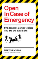 Open In Case of Emergency : 501 Games to Entertain and Keep You and the Kids Sane-9781529106886