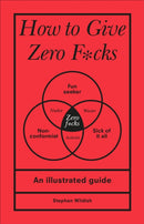 How to Give Zero F*cks
