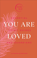 You Are Loved : Essential Spirit Guides and Guardians-9781529107937