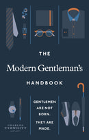 The Modern Gentleman's Handbook : Gentlemen are not born, they are made-9781529108842