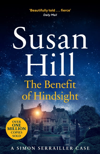 The Benefit of Hindsight : Discover book 10 in the bestselling Simon Serrailler series-9781529110548