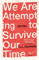 We Are Attempting to Survive Our Time-9781529111446