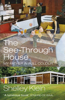 The See-Through House : My Father in Full Colour-9781529111545