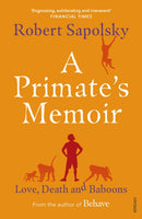 A Primate's Memoir : Love, Death and Baboons-9781529112306