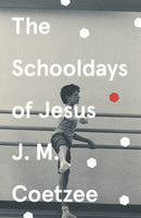 The Schooldays of Jesus-9781529112689