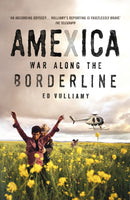 Amexica : War Along the Borderline-9781529113662