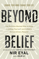 Beyond Belief : The Science-Backed Way to Stop Limiting Yourself and Achieve Extraordinary Results-9781529146783