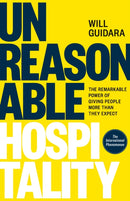 Unreasonable Hospitality : The Remarkable Power of Giving People More Than They Expect-9781529146813