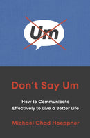 Don''t Say Um