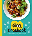 The Tofoo Cookbook : 100 delicious, easy & meat free recipes-9781529148527