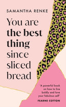 You Are The Best Thing Since Sliced Bread-9781529149289