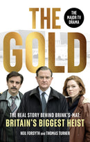 The Gold : The real story behind Brink's-Mat: Britain's biggest heist-9781529149548