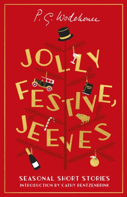 Jolly Festive, Jeeves : Seasonal Stories from the World of Wodehouse-9781529153569