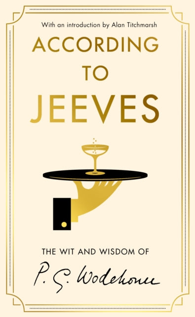 According to Jeeves by P.G. Wodehouse