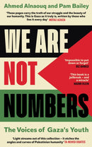 We Are Not Numbers : The Voices of Gaza's Youth-9781529155174