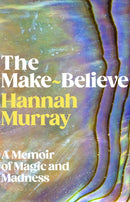 The Make-Believe : A memoir of magic and madness-9781529155211