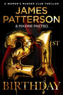 21st Birthday : A young mother and baby daughter go missing (Women's Murder Club 21)-9781529157277