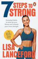 7 Steps to Strong : Get Fit. Boost Your Mood. Kick Start Your Confidence-9781529158410