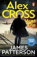 Alex Cross Must Die : (Alex Cross 31)-9781529159905