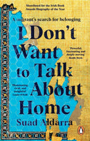 I Don''t Want to Talk About Home