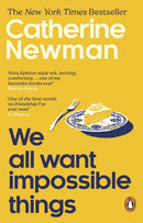 We All Want Impossible Things