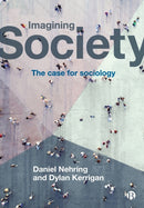 Imagining Society – The Case for Sociology