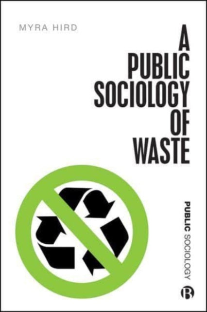A Public Sociology of Waste-9781529206562
