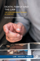 Death, Family and the Law – The Contemporary Inque st in Context