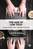 The Age of Low Tech – Towards a Technologically Su stainable Civilization