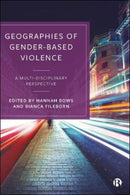 Geographies of Gender-Based Violence : A Multi-Disciplinary Perspective-9781529214505