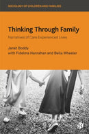 Thinking Through Family : Narratives of Care Experienced Lives-9781529214710