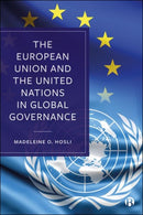 The European Union and the United Nations in Global Governance-9781529217551