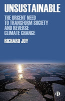 Unsustainable : The Urgent Need to Transform Society and Reverse Climate Change-9781529218022
