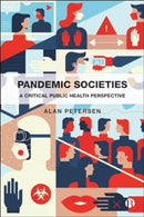 Pandemic Societies – A Critical Public Health Perspective