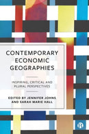 Contemporary Economic Geographies : Inspiring, Critical and Plural Perspectives-9781529220568