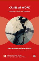 Crises at Work : Economy, Climate and Pandemic-9781529224900