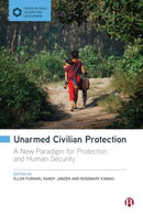 Unarmed Civilian Protection : A New Paradigm for Protection and Human Security-9781529225464