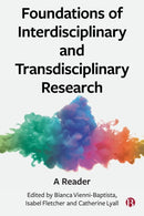 Foundations of Interdisciplinary and Transdisciplinary Research : A Reader-9781529225747