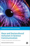 Race and Sociocultural Inclusion in Science Communication – Innovation, Decolonisation, and Transformation