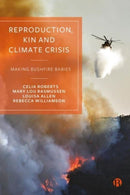 Reproduction, Kin and Climate Crisis : Making Bushfire Babies-9781529226850