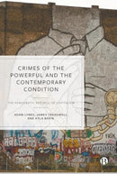Crimes of the Powerful and the Contemporary Condition : The Democratic Republic of Capitalism-9781529228298