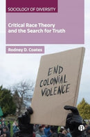 Critical Race Theory and the Search for Truth-9781529228342