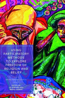 Using Participatory Methods to Explore Freedom of Religion and Belief : Whose Reality Counts?-9781529229288