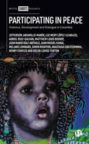Participating in Peace – Violence, Development and  Dialogue in Colombia