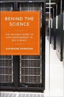 Behind the Science – The Invisible Work of Data Management in Big Science