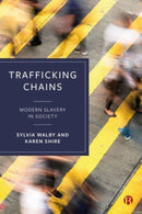 Trafficking Chains : Modern Slavery in Society-9781529232356