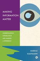 Making Information Matter – Understanding Surveillance and Making a Difference